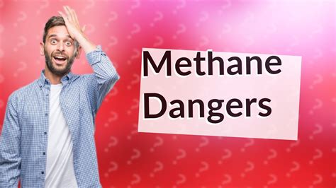 why is methane bad for humans